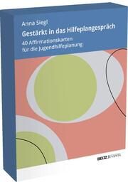 Gestärkt in das Hilfeplangespräch Siegl, Anna 4019172400187