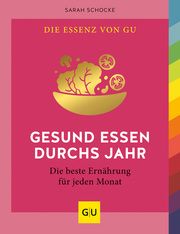 Gesund essen durchs Jahr Schocke, Sarah 9783833882425