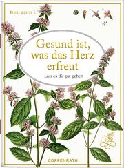 Gesund ist, was das Herz erfreut  9783649648925