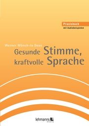 Gesunde Stimme, kraftvolle Sprache Mönch-la Dous, Werner 9783965433885