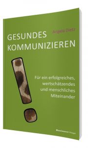 Gesundes Kommunizieren Dietz, Angela 9783869802114