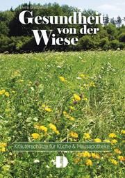 Gesundheit von der Wiese Grudzielski, Elvira 9783944102597