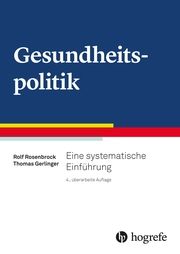 Gesundheitspolitik Gerlinger, Thomas/Rosenbrock, Rolf 9783456859682