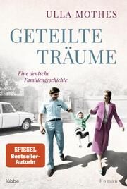 Geteilte Träume Mothes, Ulla 9783404188376