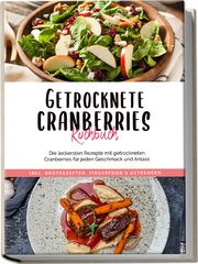 Getrocknete Cranberries Kochbuch Lehmann, Ann-Kristin 9783969304860