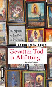 Gevatter Tod in Altötting Leiss-Huber, Anton 9783839227138