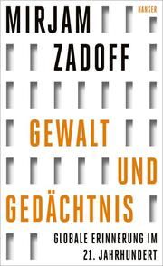 Gewalt und Gedächtnis Zadoff, Mirjam 9783446278073