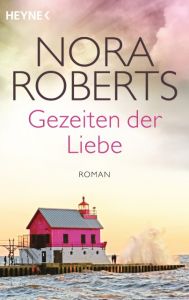 Gezeiten der Liebe Roberts, Nora 9783453419315