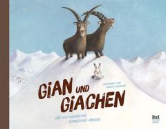 Gian und Giachen und der Furchtlose Schneehase Vincenz Amélie Jackowski 9783314103537