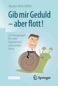 Gib mir Geduld - aber flott! Däfler, Martin-Niels 9783658197292