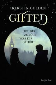 Gifted - Hol dir zurück, was dir gehört Gulden, Kerstin 9783757101176