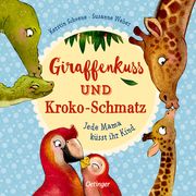 Giraffenkuss und Kroko-Schmatz Weber, Susanne 9783789108921