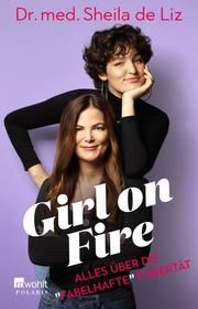 Girl on Fire de Liz, Sheila (Dr. med.) 9783499008344