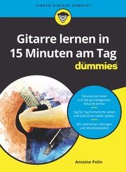 Gitarre lernen in 15 Minuten am Tag für dummies Polin, Antoine 9783527717798