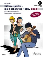 Gitarre spielen - mein schönstes Hobby 1 Tönnes, Rolf 9783795717834