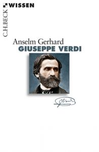 Giuseppe Verdi Gerhard, Anselm 9783406640728