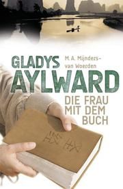 Gladys Aylward Mijnders-van Woerden, M A 9783893976898