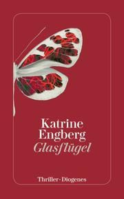 Glasflügel Engberg, Katrine 9783257245783