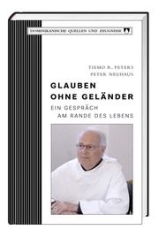 Glauben ohne Geländer Peters, Tiemo R/Neuhaus, Peter 9783746254289