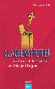 Glaubenspfeffer Schlicht, Matthias 9783579086354