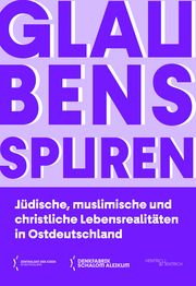 Glaubensspuren Zentralrat der Juden in Deutschland 9783955656324
