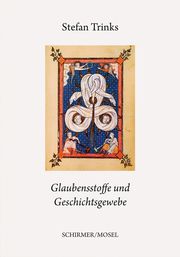 Glaubensstoffe und Geschichtsgewebe Trinks, Stefan 9783829609913