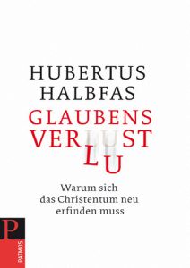 Glaubensverlust Halbfas, Hubertus 9783843601009