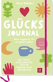 Glücks-Journal - Mein Logbuch für ein gutes Leben Schöler, Gina 4036442011386