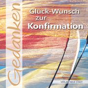 Glück-Wunsch zur Konfirmation Georg Schwikart 9783734611872