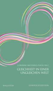 Gleichheit in einer ungleichen Welt Corinne Michaela Flick 9783835353909