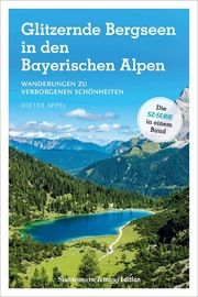 Glitzernde Bergseen in Bayern und Tirol Appel, Dieter 9783734322570