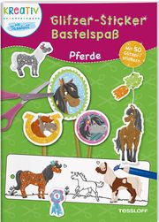 Glitzer-Sticker Bastelspaß - Pferde Nadja Schwendemann 9783788645687