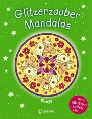 Glitzerzauber-Mandalas - Ponys Isabelle Metzen 9783743202313