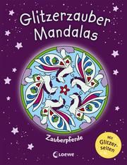 Glitzerzauber-Mandalas - Zauberpferde Kristin Labuch 9783743201385