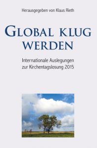 Global klug werden Klaus Rieth 9783945369159
