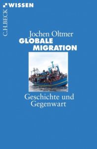 Globale Migration Oltmer, Jochen 9783406698903