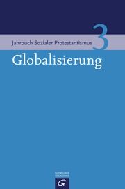 Globalisierung Heinrich Bedford-Strohm/Traugott Jähnichen/Hans-Richard Reuter u a 9783579080529