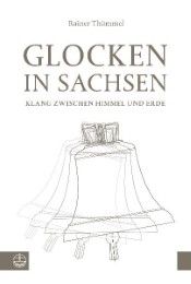 Glocken in Sachsen Thümmel, Rainer 9783374028719