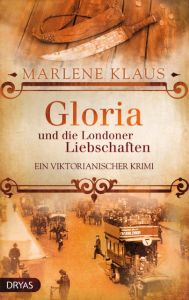 Gloria und die Londoner Liebschaften Klaus, Marlene 9783940855718