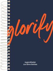 Glorify - Großdruck-Ausgabe Klavier  9783866994829