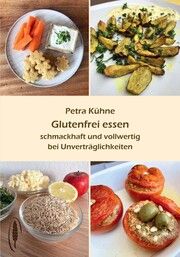 Glutenfrei essen Kühne, Petra 9783922290681