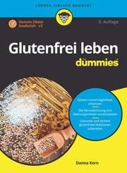 Glutenfrei leben für Dummies Korn, Danna 9783527715787