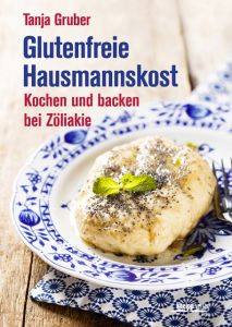 Glutenfreie Hausmannskost Gruber, Tanja 9783708807041