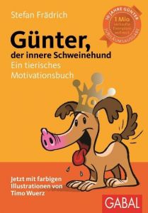 Günter, der innere Schweinehund Frädrich, Stefan 9783869365893