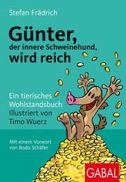 Günter, der innere Schweinehund, wird reich Frädrich, Stefan 9783967391169