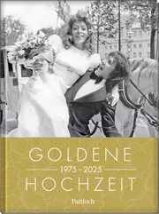 Goldene Hochzeit 1975 - 2025  9783629013576