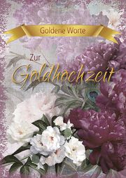 Goldene Worte - Zur Goldhochzeit  9783842943056