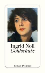 Goldschatz Noll, Ingrid 9783257245271