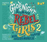 Good Night Stories for Rebel Girls 2 - Mehr außergewöhnliche Frauen Favilli, Elena/Cavallo, Francesca 9783742410436