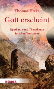 Gott erscheint Hieke, Thomas (Professor) 9783451397592